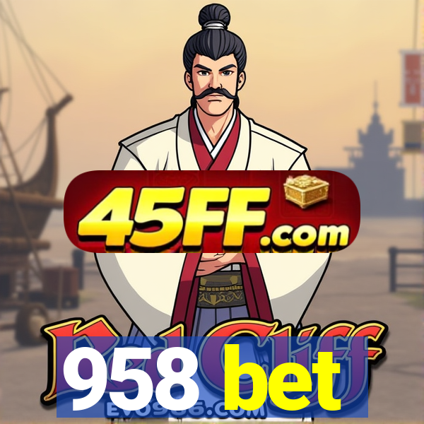 958 bet